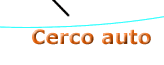 Cerco veicolo -riservato specialisti settore-